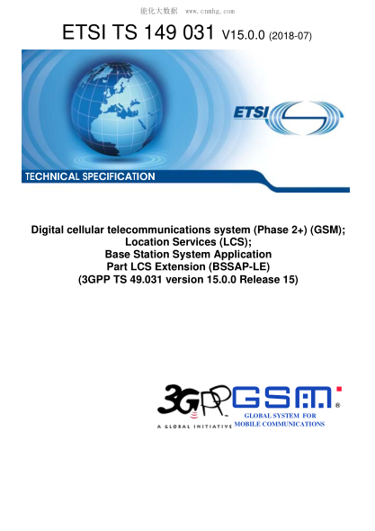 ETSI TS 149 031/2-2018  Digital Cellular Telecommunications System (Phase 2+) (Gsm); Location Services (Lcs); Base Station System Application Part Lcs Extension (Bssap-Le) (3Gpp Ts 49.031 Version 15.0.0 Release 15)