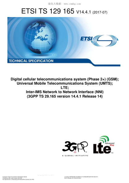 ETSI TS 129 165/3-2017  Digital cellular telecommunications system (Phase 2+) (GSM); Universal Mobile Telecommunications System (UMTS); LTE; Inter-IMS Network to Network Interface (NNI) (V14.4.1; 3GPP TS 29.165 version 14.4.1 Release 14)